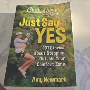 Chicken Soup for the Soul: Just Say Yes Book